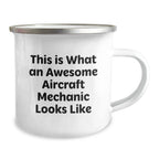 Funny Aircraft Mechanic Gifts for Men, Gifts from Friends to Aircraft Mechanic, Valentine's Unique Camping Mug, 'This Is What An Awesome Aircraft Mechanic Looks Like' Quote