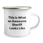 Funny Sheriff Gifts from Friends for Graduation Unique Sheriff Camping Mug - This Is What An Awesome Sheriff Looks Like