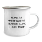 Equal, Coolest Become Fitness Trainer Keepsake Camping Mug Birthday Gift - Image 2