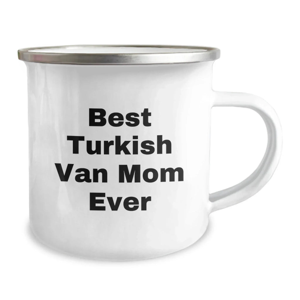 Turkish Van Cat Lovers' Funny Gift Camping Mug for Cat Enthusiasts, Best Mom Ever Quote