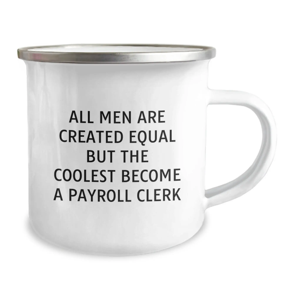 Funny Payroll Clerk Camping Mug Gifts from Friends for Graduation Unique Presents - Image 2