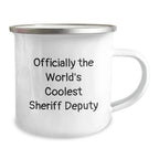 Funny Sheriff Deputy Gifts for Men - Officially The World's Coolest Sheriff Deputy Camping Mug, Perfect for Christmas Unique Gifts from Friends, Family