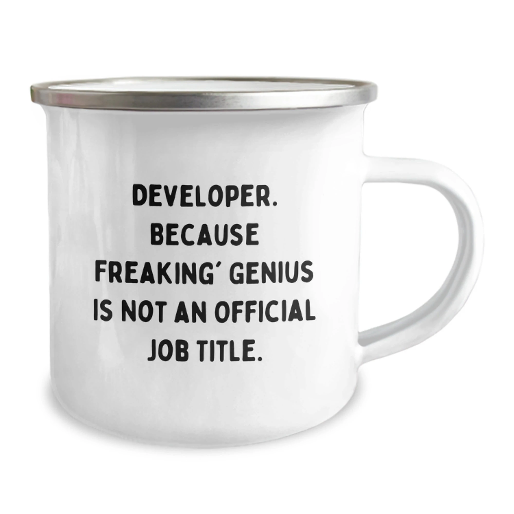 Developer Gifts - Unique Funny Camping Mug for Men, 'Developer. Because Freaking' genius Is Not An Official Job Title.' Valentine's Gifts from Friends