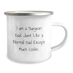 Funny Gifts from Dad to the Best Surgeon Dad, Unique Camping Mugs for Men, Women, Father's Day, Christmas Unique Gifts for Dad