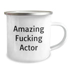 Funny Actor Gifts from Friends, Amazing F--king Actor Camping Mug, Christmas Unique Presents for Movie Enthusiasts
