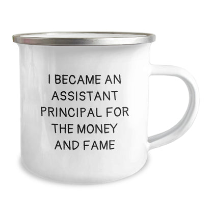 Funny Assistant Principal Gifts for Men, Women, Friends, or Coworkers - Christmas Unique Mug for Assistant Principals, 'I Became An Assistant Principal For The Money And Fame' - Image 2