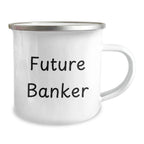 Funny Future Banker Gifts, Enamel Camping Mug for Bankers, Birthday Unique Gifts from Friends to Coworkers