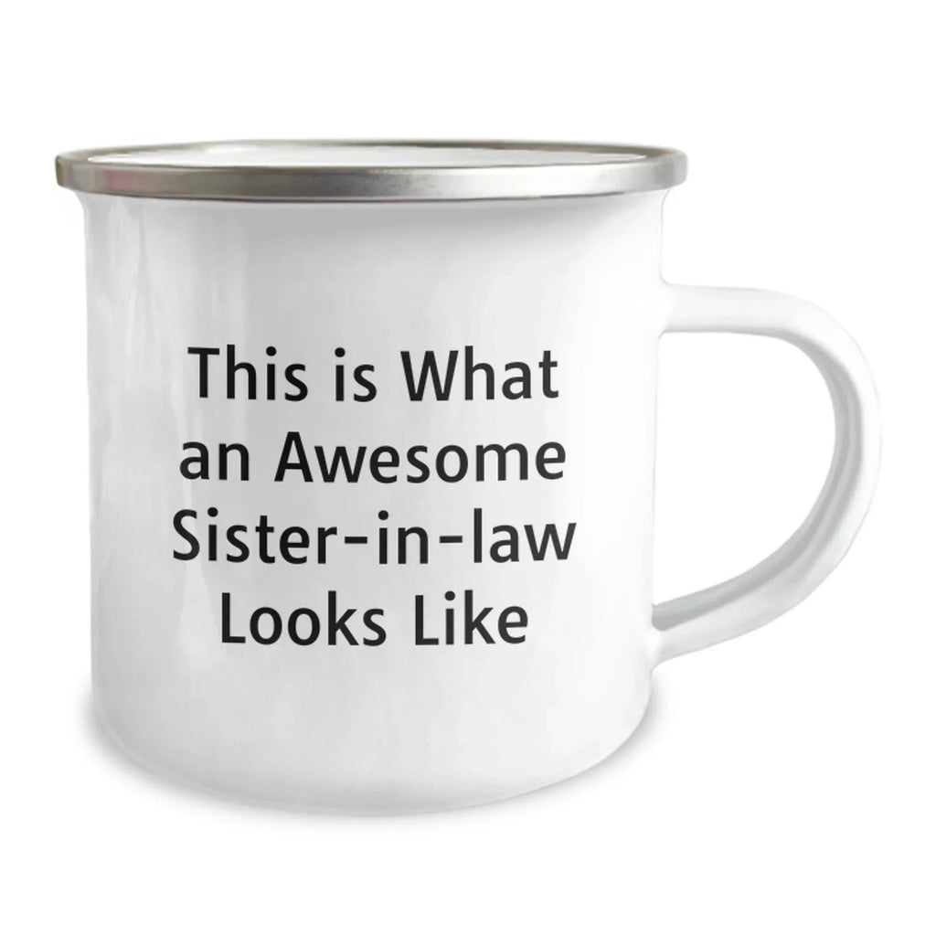 Funny Sister-in-law Camping Mug, 'This Is What An Awesome Sister-in-law Looks Like' Gift