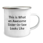 Funny Sister-in-law Camping Mug, 'This Is What An Awesome Sister-in-law Looks Like' Gift