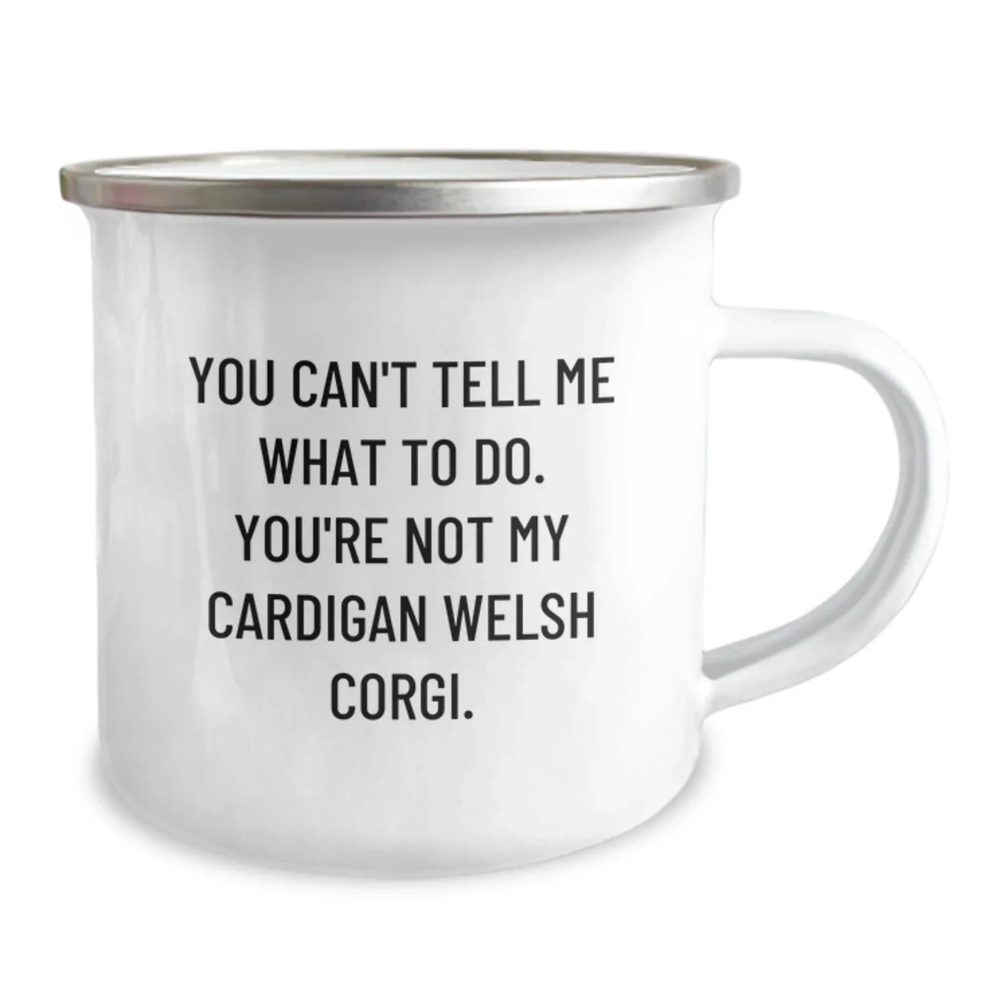 Funny Cardigan Welsh Corgi Dog Lover Camping Mug - You Can't Tell Me What To Do