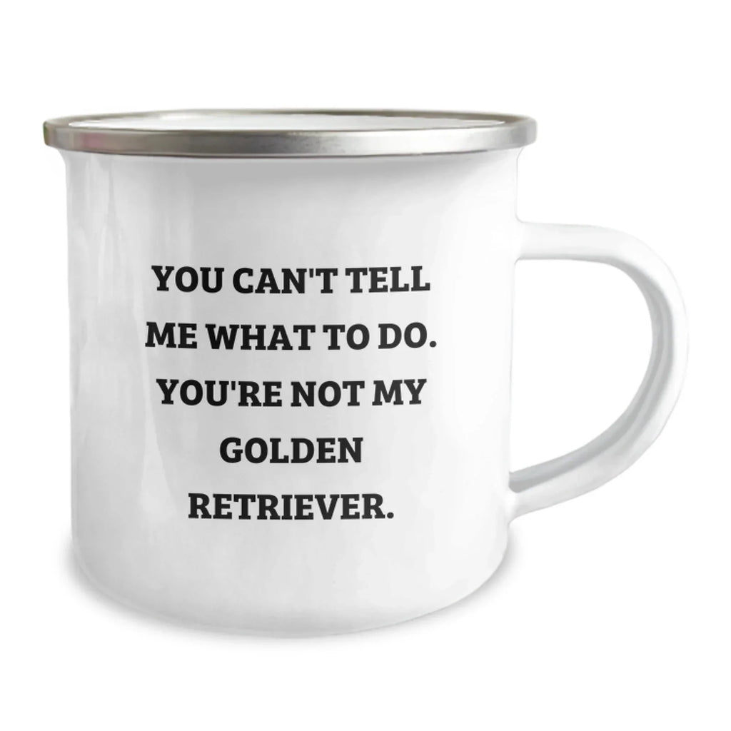 Golden Retriever Dog Gifts: Funny Quote Camping Mug for Birthday, Gifts from Friends, Gifts for Golden Retriever Dog Lovers, Stainless Steel Enamel Finish