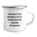 Golden Retriever Dog Gifts: Funny Quote Camping Mug for Birthday, Gifts from Friends, Gifts for Golden Retriever Dog Lovers, Stainless Steel Enamel Finish