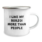 Borzoi Dog Lovers Funny Gifts from Family Friends Valentine's Unique Camping Mugs I 'Like My Borzoi More Than People'