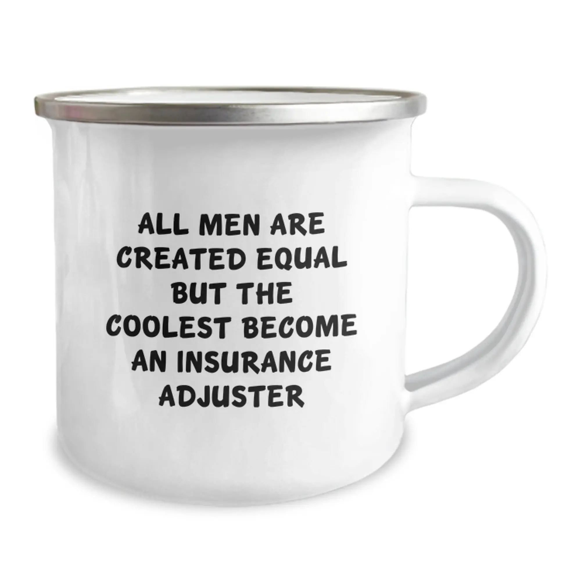 Funny Gifts from Men, Insurance Adjuster Camping Mug, Graduation Unique Gifts for Insurance Adjuster, All Men Are Created Equal But The Coolest Become An Insurance Adjuster - Image 2