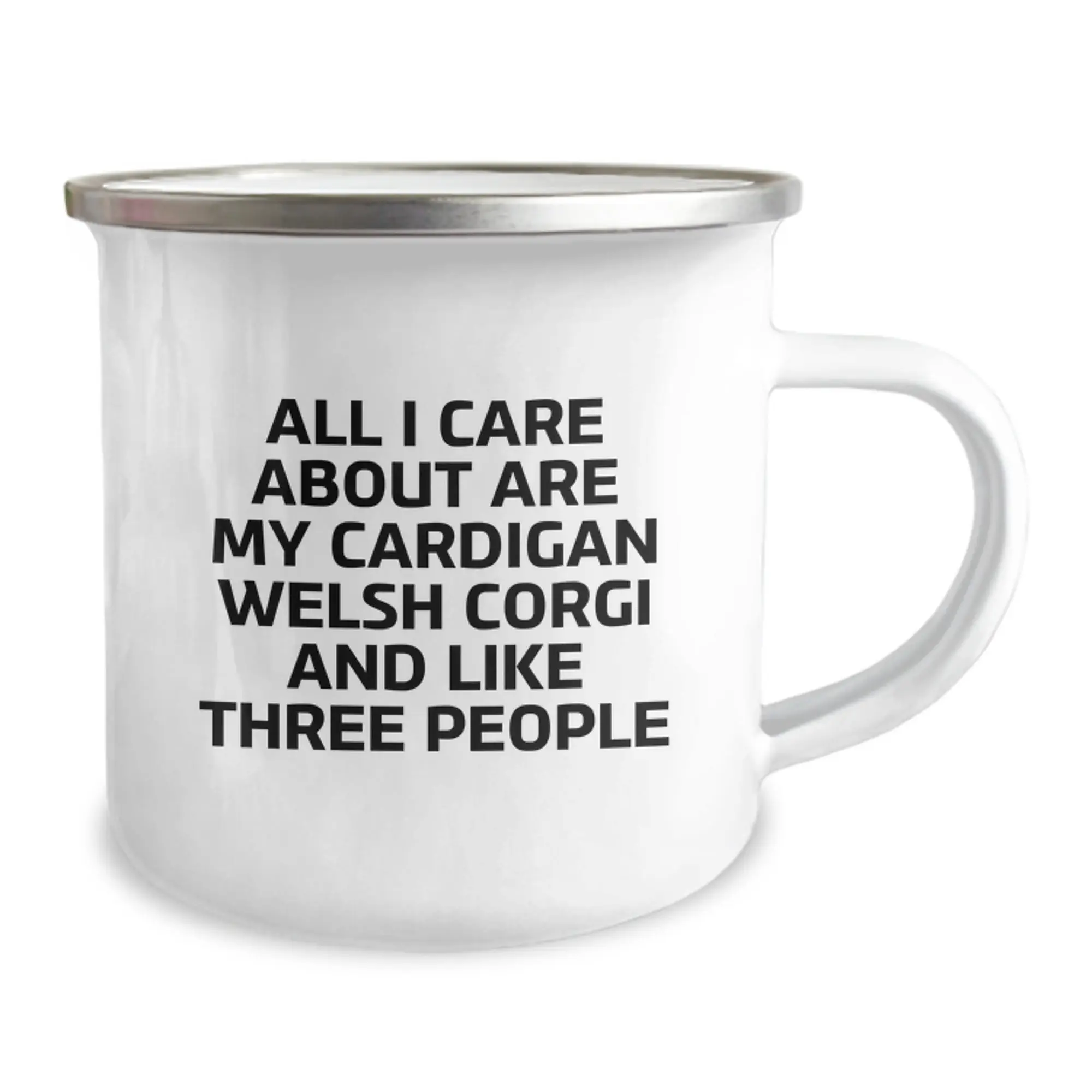 Funny Birthday Unique Gifts for Cardigan Welsh Corgi Dog Lover, Unique Camping Mug from Friends and Family, Quote: 'All I Care About Are My Cardigan Welsh Corgi And Like Three People' - Image 2