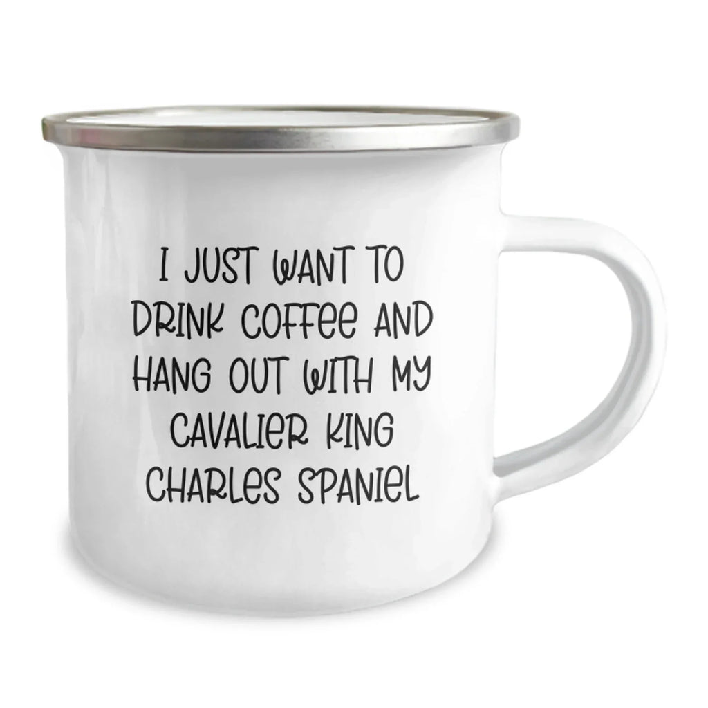 Funny Cavalier King Charles Spaniel Dog - I Just Want To Drink Coffee And Hang Out Camping Mug