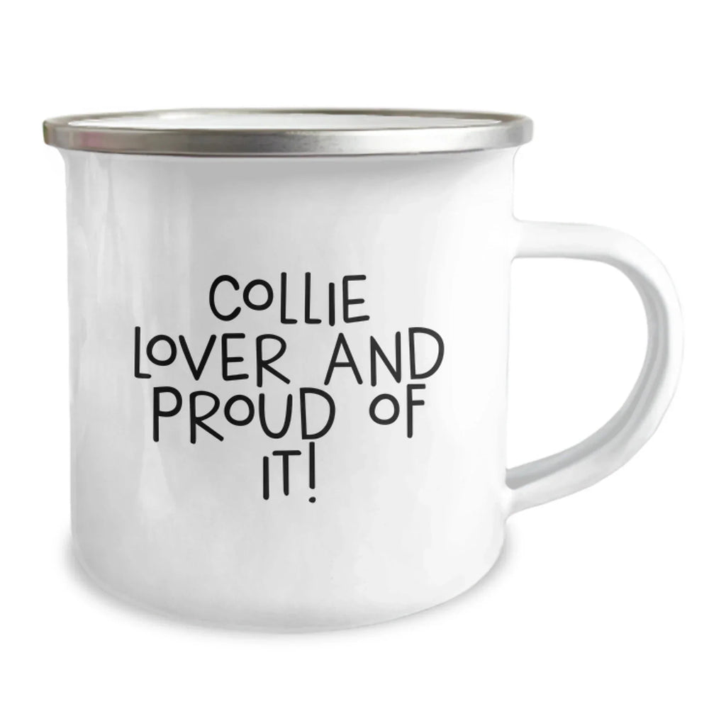 Collie Dog Lover Camping Mug 12 Oz Enamel Stainless Steel Gift