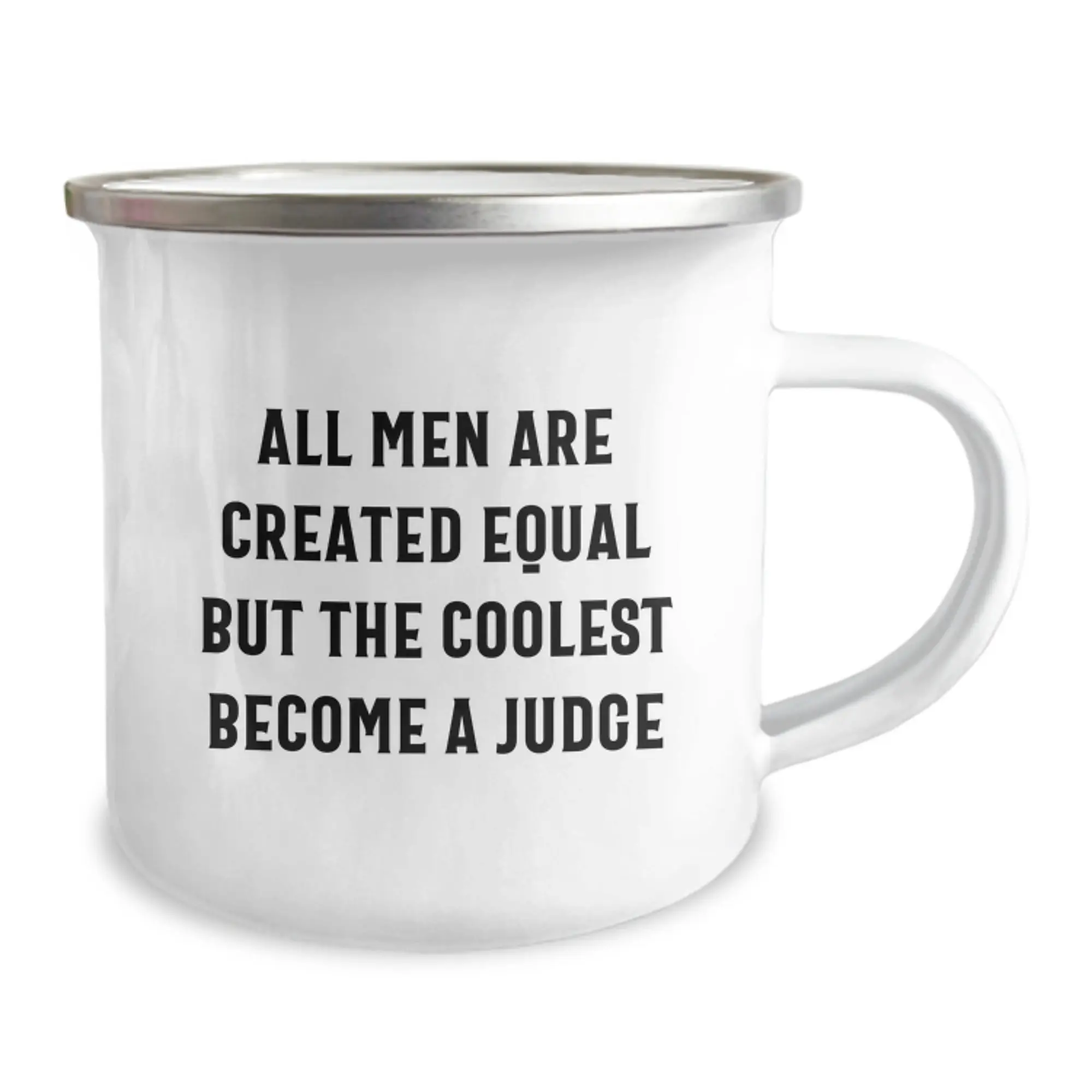 Judge Keepsake Camping Mug for Him Graduation Gift All Men Are Created - Image 2