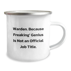 Warden Camping Mug - Funny Quote For Warden Friends Gifts, Warden Birthday Unique Gifts from Men, Women, Family, Friends - Image 2