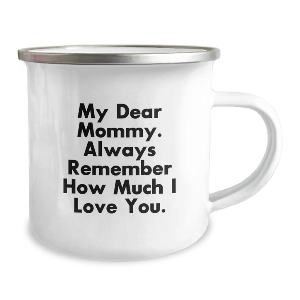 Mommy Keepsake Camping Mug for Him Birthday Gift with Love Quote and Mom - Image 2