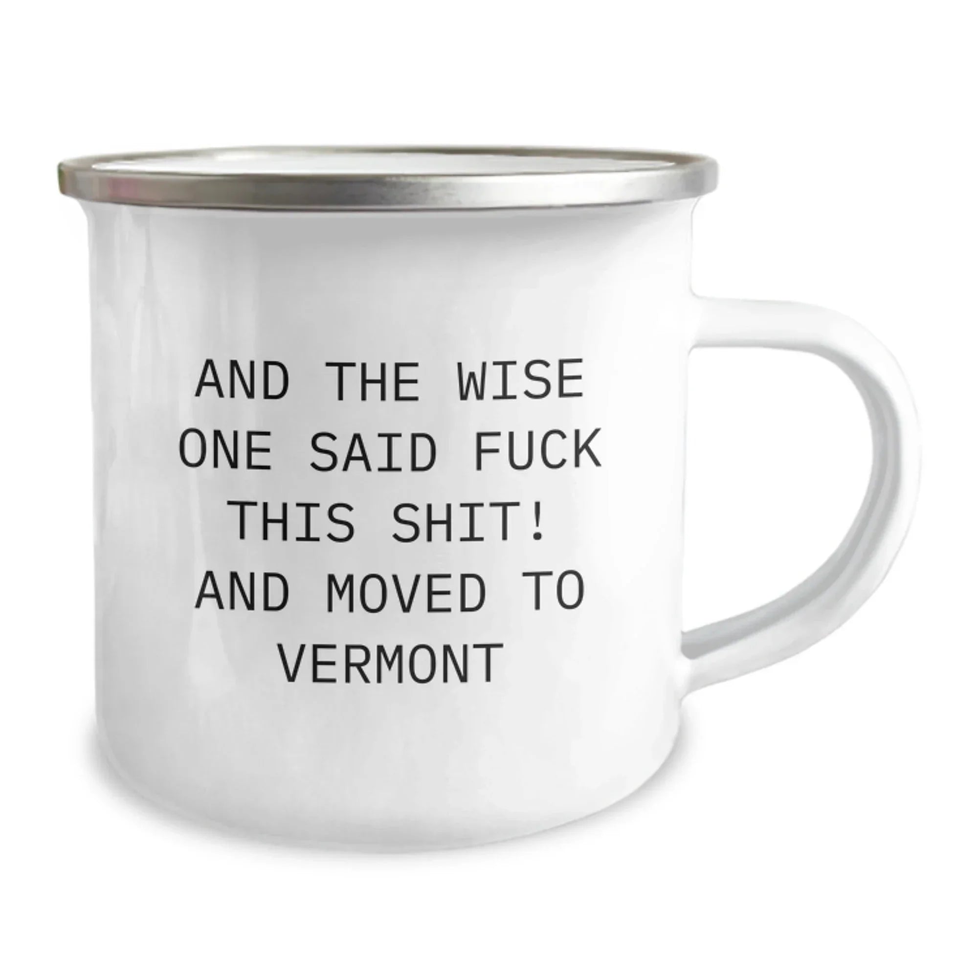 Vermont Camping Mug For Men The Wise One Inspirational Quote
