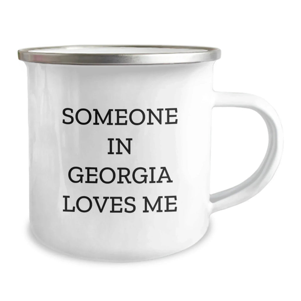 Funny Georgia Camping Mug, Gifts from Men to Friends in Georgia, Valentine's Unique Gifts for Someone in Georgia Loves Me