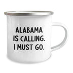 Alabama Pride Co Camping Mug - 12 Oz Stainless Steel Enamel Camp Mug With Humorous Quote