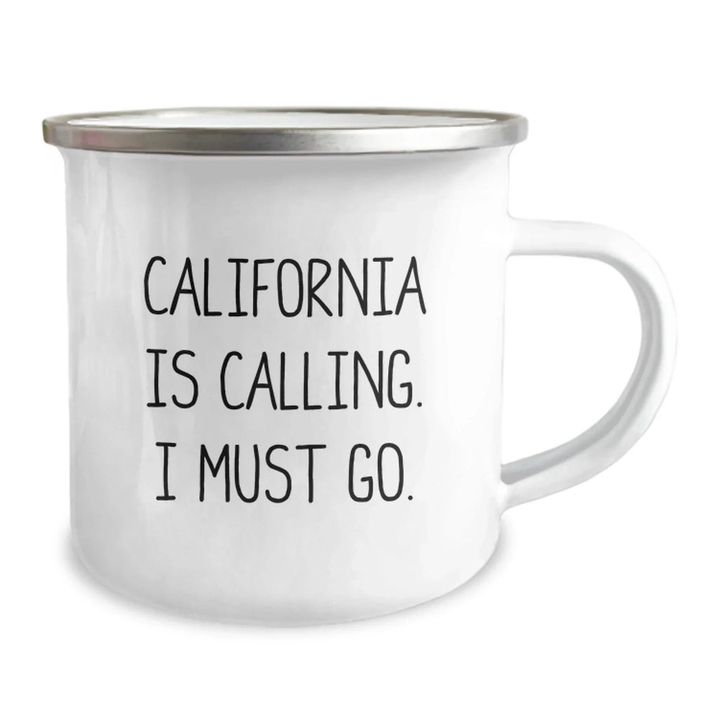 California Camping Mug - 'California Is Calling. I Must Go.' Funny Quote, Gifts from Friends for Birthday, 12 oz Stainless Steel with Enamel Finish