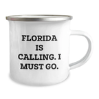 Funny Florida Camping Mug Gifts from Friends, Birthday Unique Gifts for Men Women, Florida Is Calling. I Must Go.! - Image 2