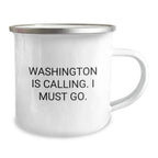 Washington Camping Mug - Funny Quote for Washington Enthusiasts - Unique Gifts from Friends to Family - Valentine's Unique Gifts