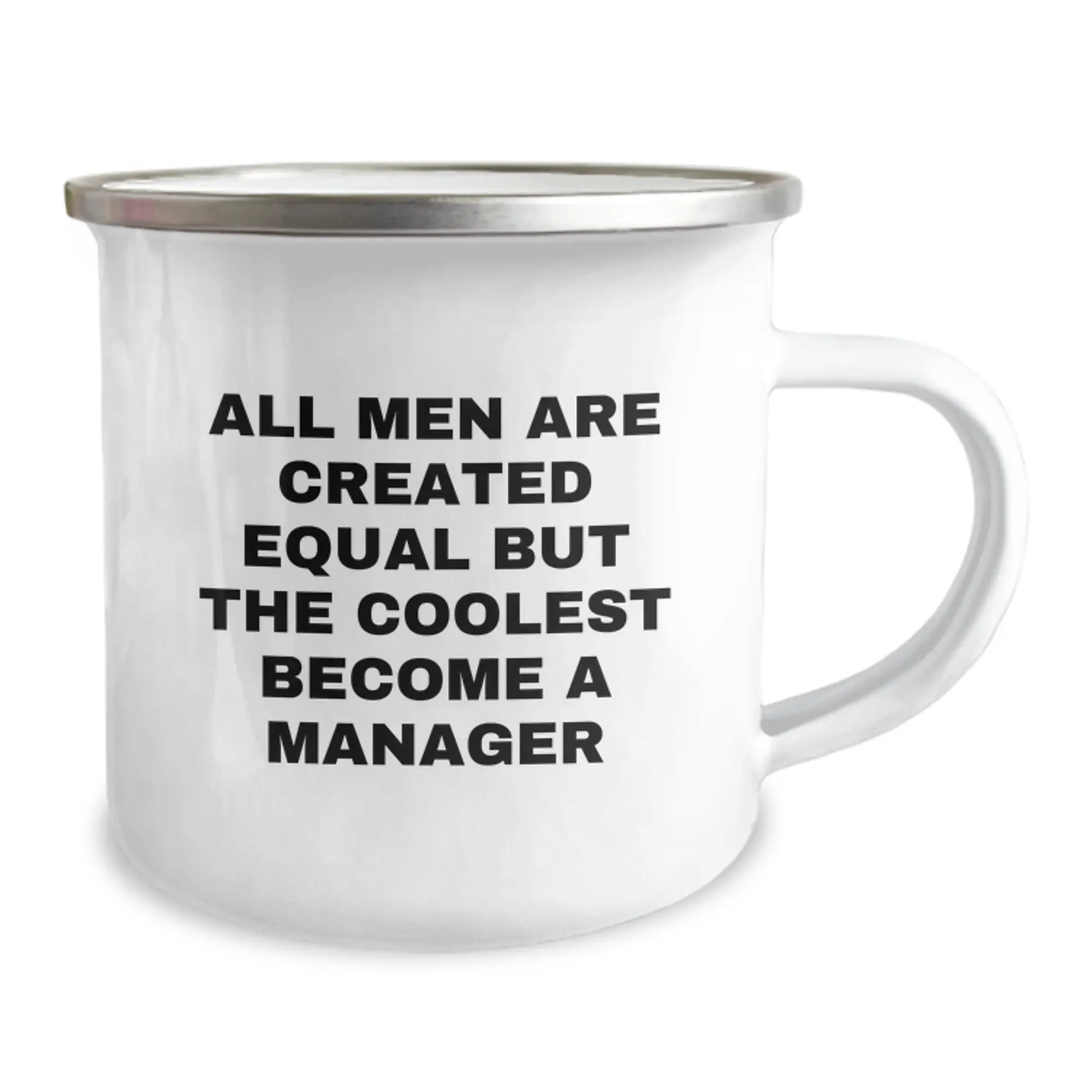Funny Quote Manager Gifts for Men - 'All Men Are Created Equal But The Coolest Become A Manager' Camping Mug for Graduation Unique Gifts from Friends - Image 2
