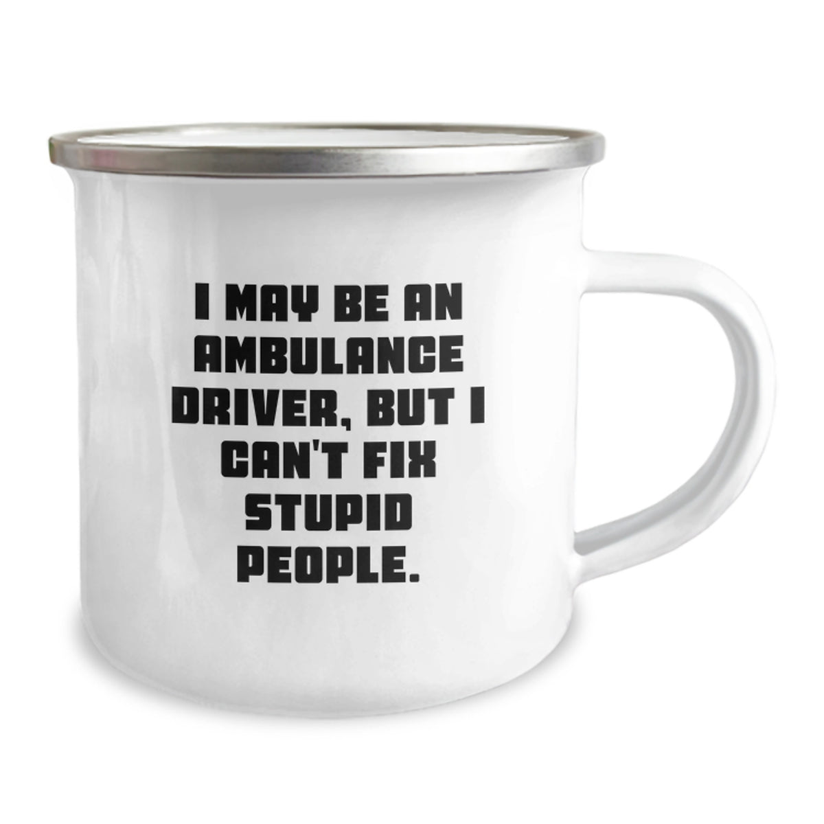 Ambulance Driver Camping Mug Gift for Him - A Humorous Keepsake Present - Image 2