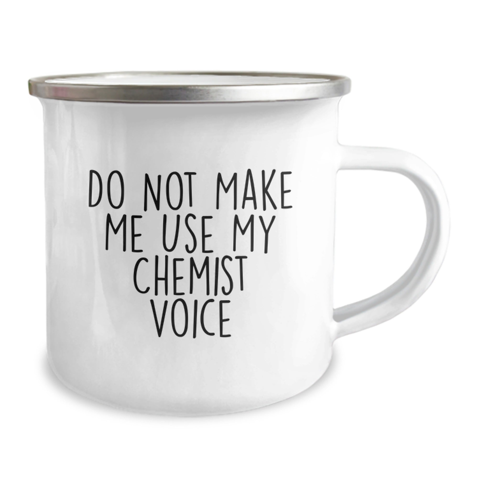 Birthday Gift for Chemist Camping Mug – Do Not Make Me Use Chemist Voice - Image 2