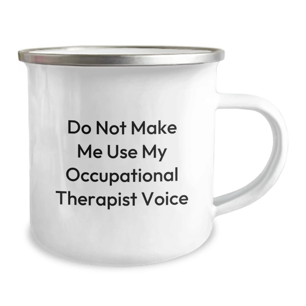 Occupational Therapist Gifts for Mom - Funny Camping Mug, Do Not Make Me Use My Occupational Therapist Voice, Gift from Family - Image 2