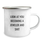 Gifts from Friends for Jeweler Becoming a Pro, Funny Camping Mug, 12 oz Stainless Steel, Enamel Finish