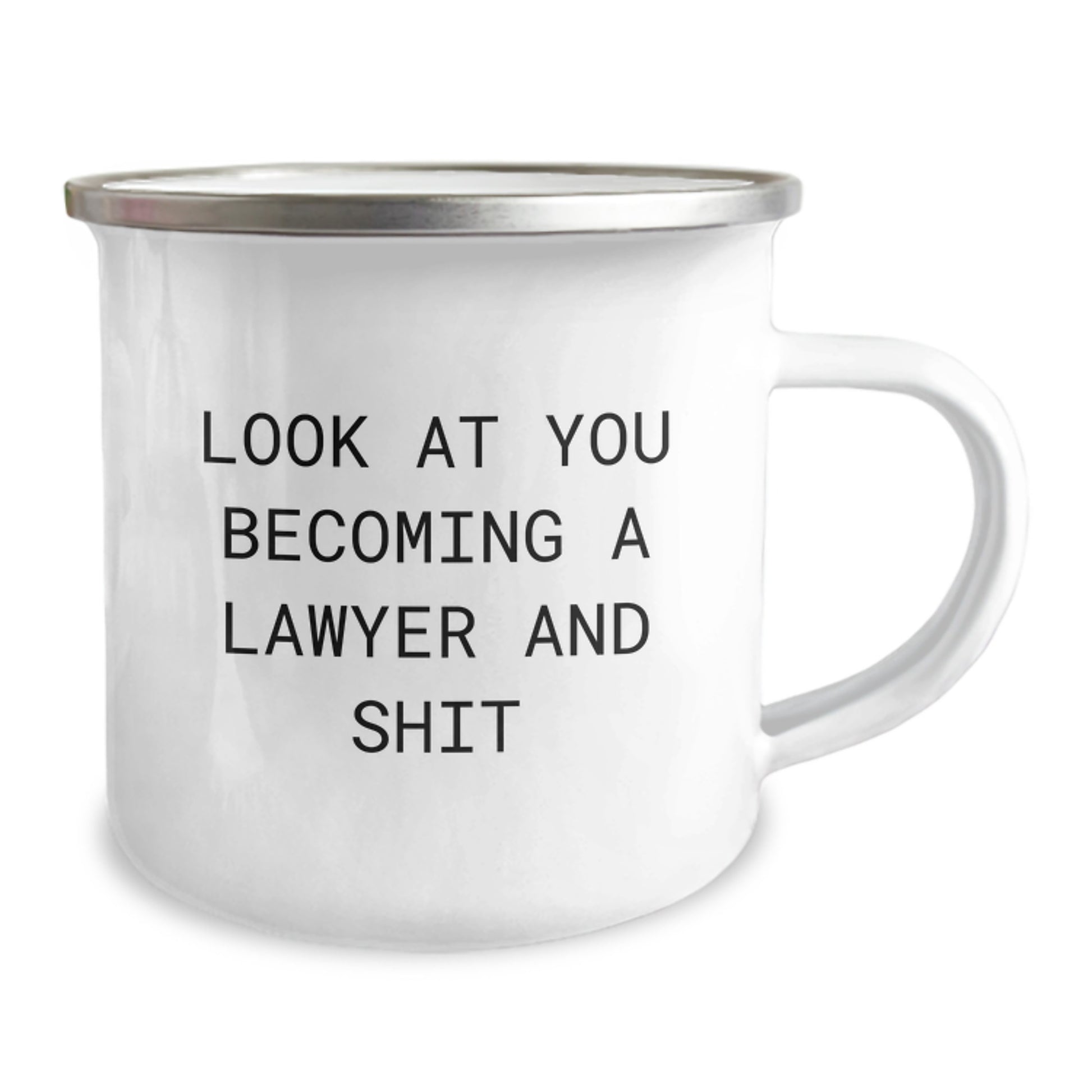 Funny Lawyer Gifts for Birthday - Camping Mug with 'Look At You Becoming A Lawyer And Shit' Quote, Gifts from Friends to Men, Unique Birthday Unique Gifts for Lawyer - Image 2