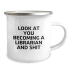 Librarian Camping Mug Gifts from Friends for Librarian Funny Quote Birthday Unique Gifts from Librarian Enthusiasts