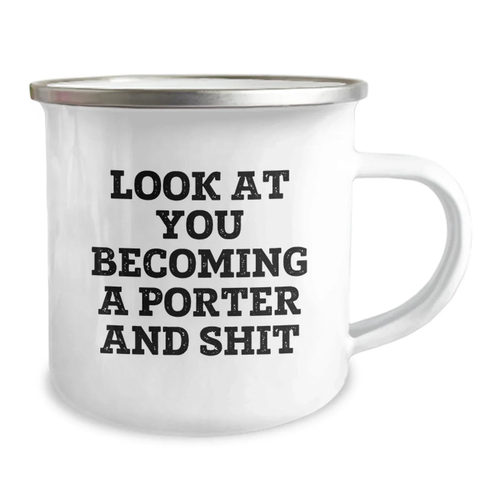 Funny Quote Camping Mug for Porter Gifts - Birthday Present from Friends, Coworkers to Family