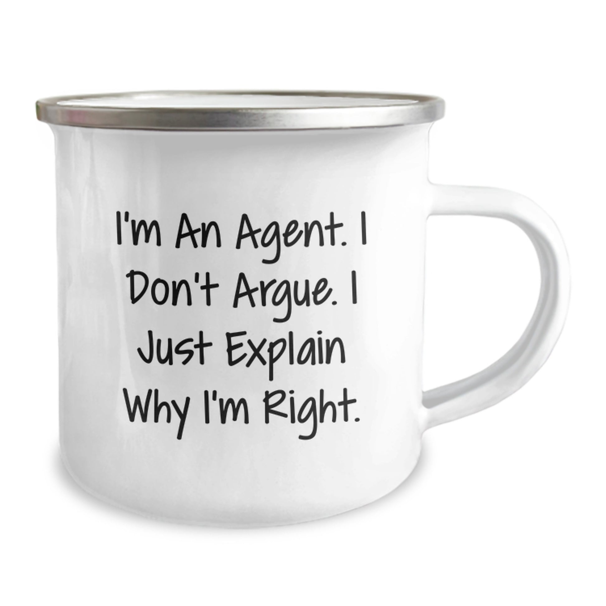 Funny Agent Gifts from Men to Agent - I'm An Agent, I Don't Argue. Just Explain Why I'm Right. - Camping Mug for Agent - Christmas Unique Gifts - Image 2