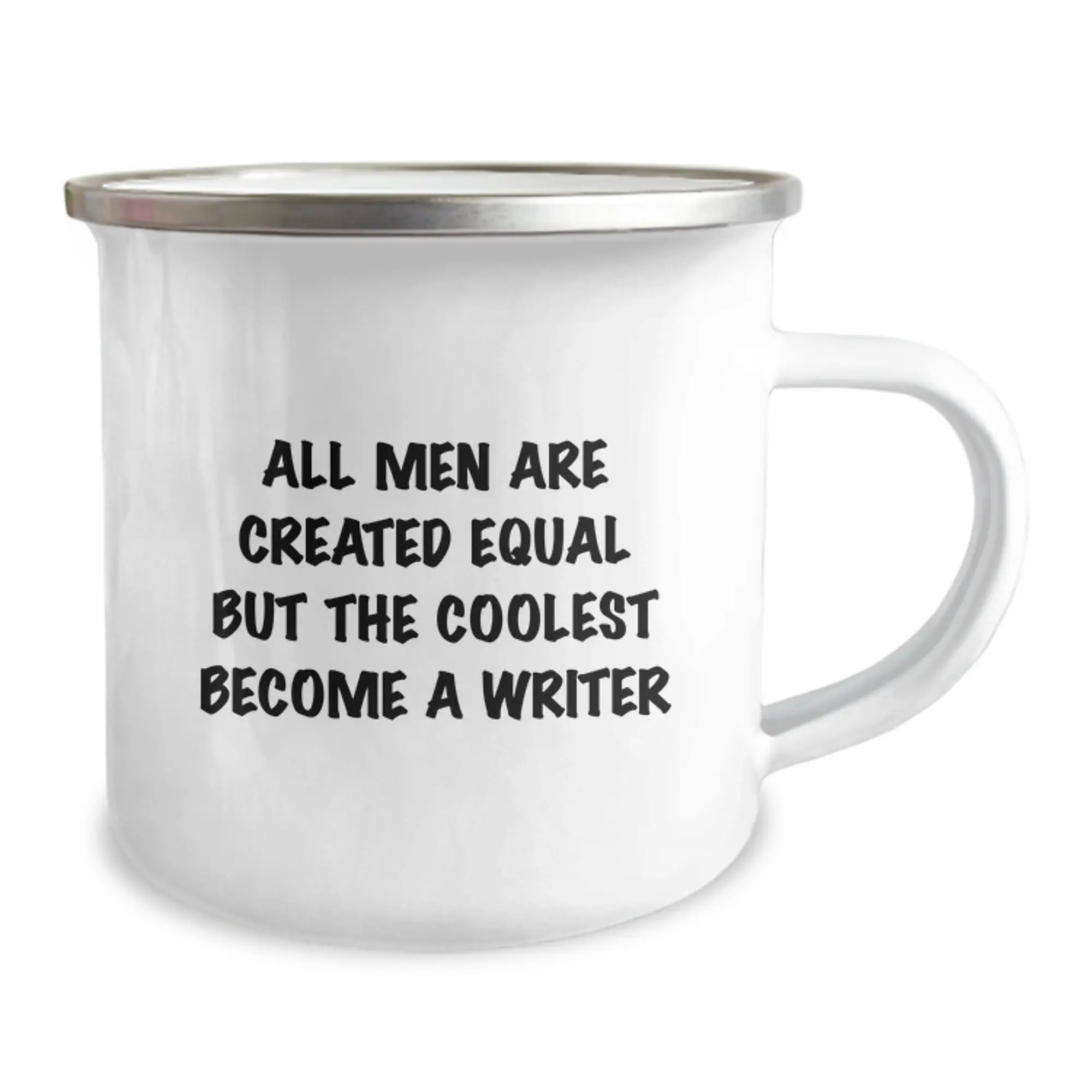 Writer Gift for Him - All Men Are Created Equal Keepsake Camping Mug - Image 2