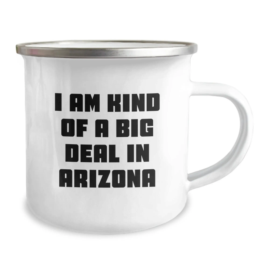 Funny Arizona Camping Mug Gifts for Arizona Men and Women Friends from Arizona - I Am Kind Of A Prime Selection In Arizona - Image 2