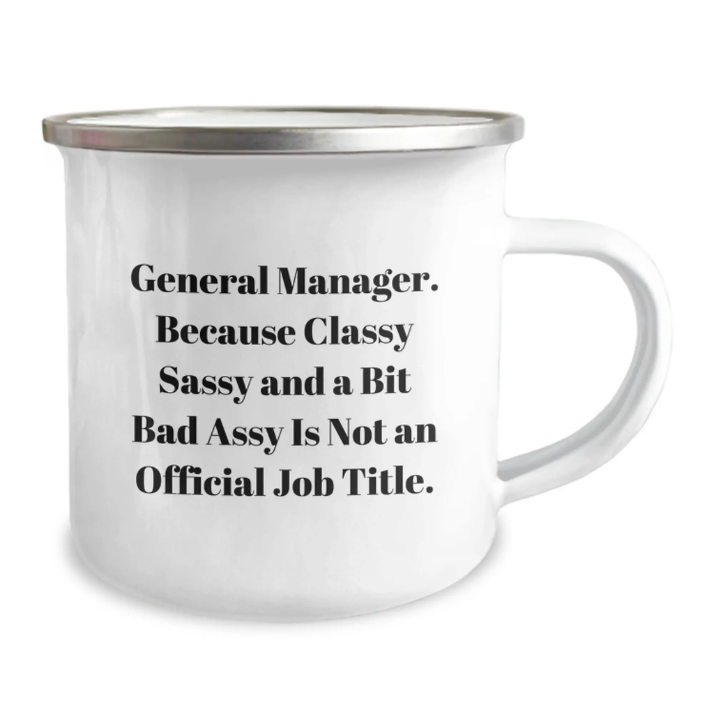 Bold General Manager Camping Mug Novelty Birthday Gift for Friends - Image 2