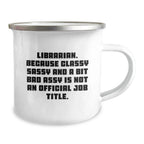 Funny Librarian Gifts from Friends, Unique Camping Mug for Librarians, Christmas Unique Gifts