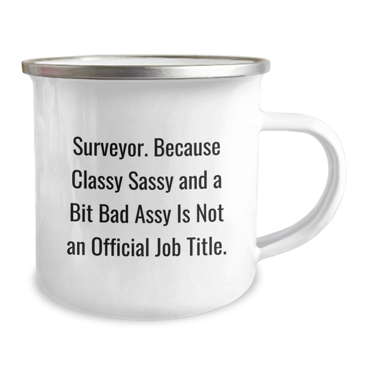 Surveyor Gift for Him Classy, Sassy Keepsake Camping Mug - Image 2