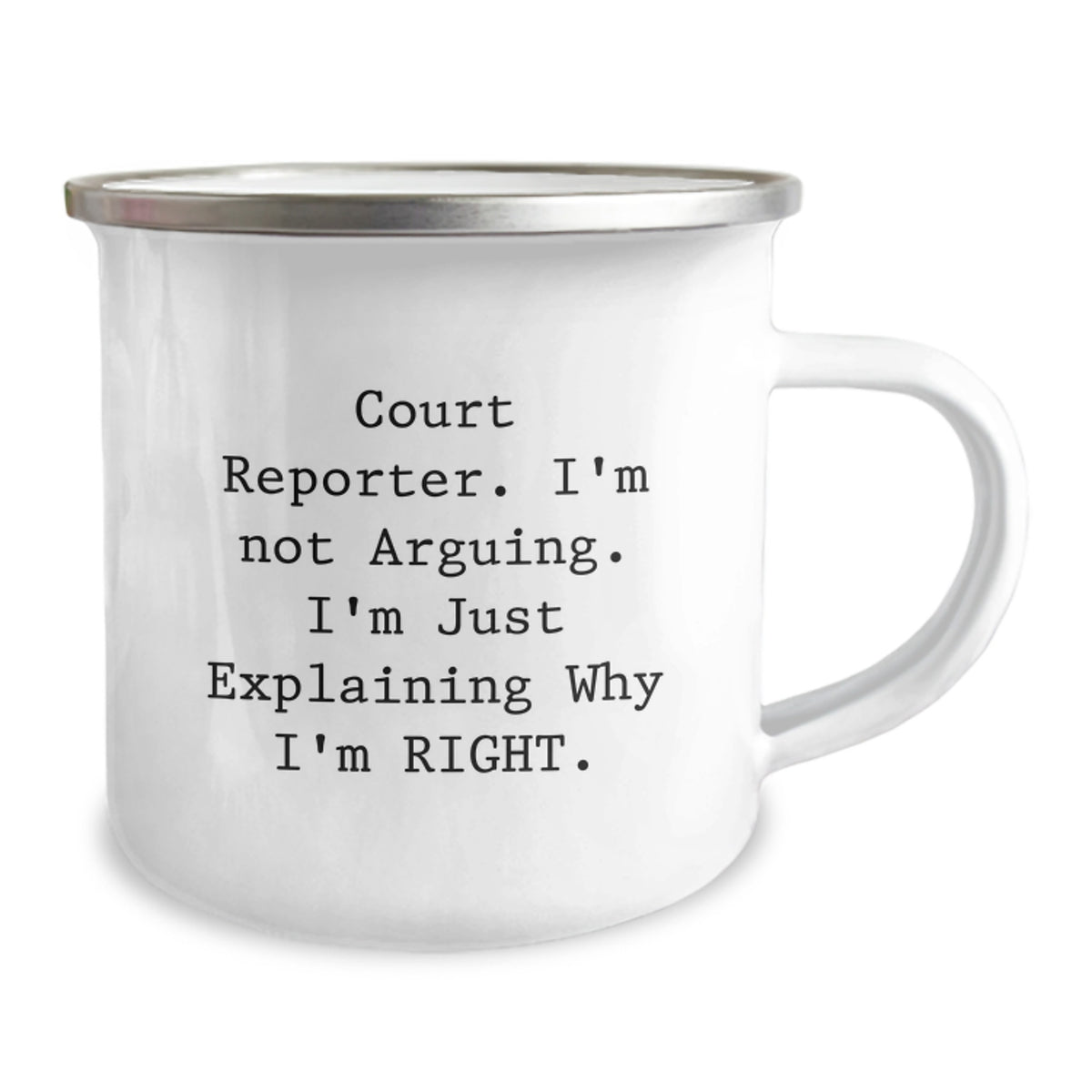 Court Reporter Gift for Him - Keepsake Camping Mug with Assertive Quote - Image 2