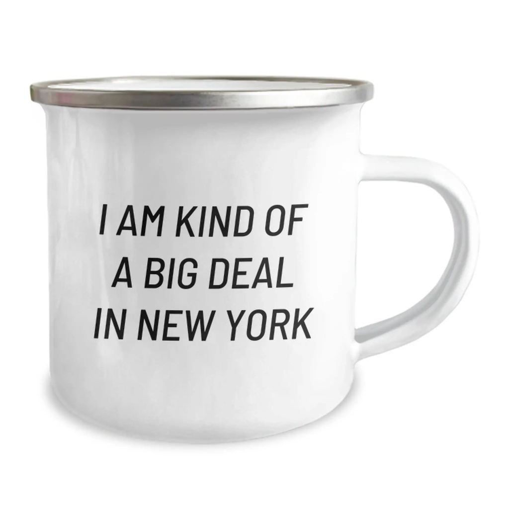 New York Camping Mug for Friends Birthday Gift – I Am Kind Of A Big Deal - Image 2