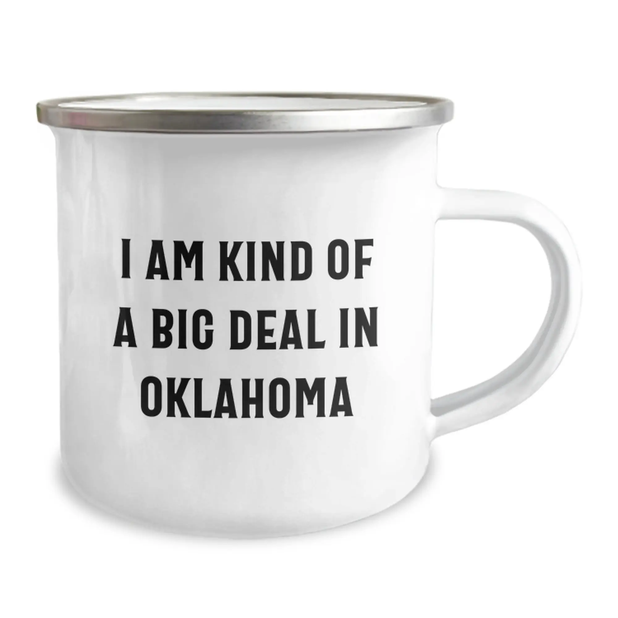 Oklahoma Camping Mug, Funny Gift for Friends and Family from Oklahoma, I Am Kind Of A Prime Selection In Oklahoma - Perfect For Graduation and Camping Trips - Image 2