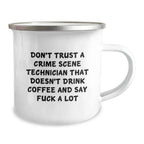 Funny Crime Scene Technician Camping Mug for Christmas Unique Gifts from Men to Friends