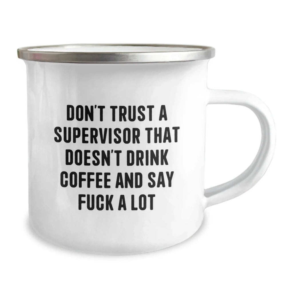 Funny Christmas Unique Gifts for Supervisor, Supervisor Humor Coffee Mug, Camping Mug with Quirky Quote - Gifts from Men to Supervisor
