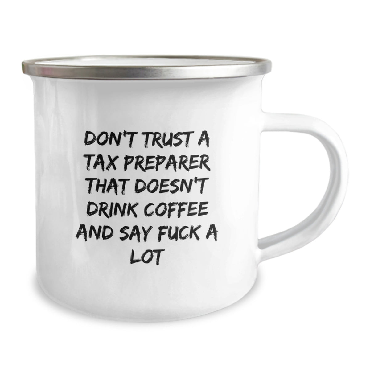 Christmas Gift for Her Humorous Camping Mug - Don't Trust A Tax Preparer - Image 2